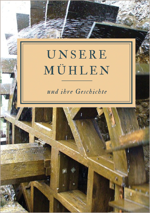 Titel Unsere Mühlen